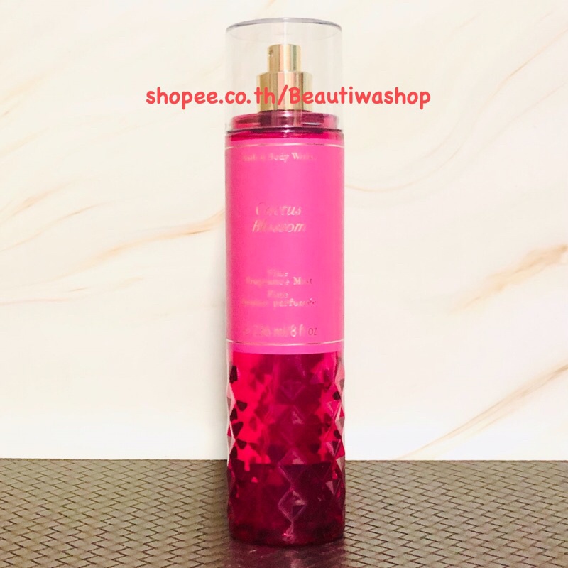 Bath And Body Works Fine Fragrance Mist "Cactus Blossom" กลิ่นหอมของผู้หญิงที่อบอุ่น ละมุน อ่อนหวาน 