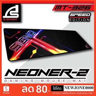 SIGNO แผ่นรองเม้าส์ E-Sport NEONER-2 Gaming Mouse Mat รุ่น 326/308/309/305 (Speed Edition)