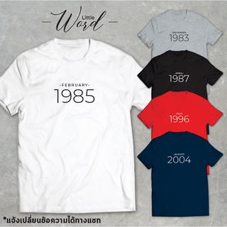 Little Word เสื้อยืดคอกลมแขนสั้นพิมพ์ลาย เดือนเกิด/ปีเกิด สไตล์มินิมอล ทรงUnisex สามารถเปลี่ยนข้อความได้