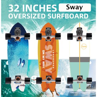 ขายดีมากๆ Surf Skate แบรนด์ Sway 32"  บอร์ดรุ่นใหม่ ลายปังมากเวอร์ เซิร์ฟสเก็ต มีครบ 3 ทรัค  CX4 , Cx7 , S7 ของมาไวมากๆ