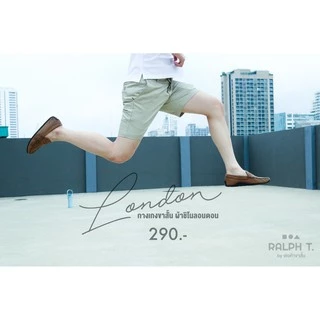 [เพิ่มสี] กางเกงขาสั้นผู้ชาย รุ่น London - RALPH T OFFICIAL กางเกงผู้ชาย สีขาว men shorts กางเกงชิโน่