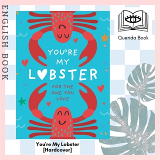 [Querida] You’re My Lobster: The perfect Valentine’s Day or anniversary gift for the one you love [Hardcover]