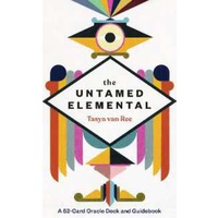 The Untamed Elemental : A 52-Card Oracle Deck and Guidebook