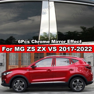 สติกเกอร์โครเมี่ยม สเตนเลส ติดเสาประตู หน้าต่างรถยนต์ สําหรับ MG ZS EV ZX ZST VS 2017-2022 6 ชิ้น