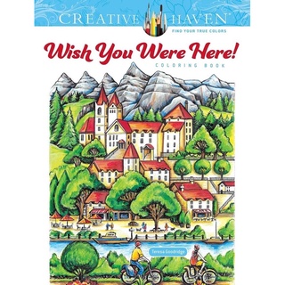 Creative Haven Wish You Were Here! Coloring Book (Creative Haven Coloring Books)