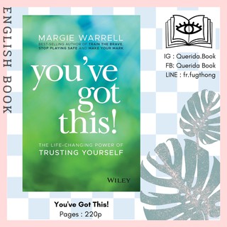 [Querida] หนังสือภาษาอังกฤษ Youve Got This! : The Life-Changing Power of Trusting Yourself by Margie Warrell