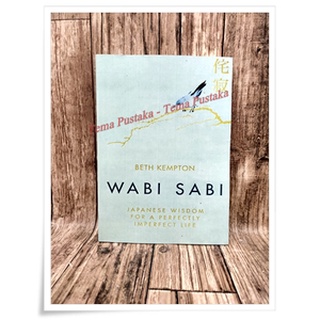 Wabi Sabi หนังสือภูมิปัญญาญี่ปุ่น เพื่อชีวิตที่ไม่สมบูรณ์แบบโดย Beth Kempton - ภาษาอังกฤษ