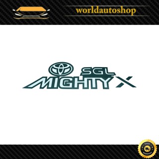 สติ๊กเกอร์ Sticker SGL MIGHTY X สี Black Hilux Mighty X Toyota 2, 4 ประตู ปี1996 - 1999