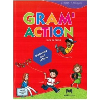 GRAM ACTION (+Audio) GRAMMAIRE POUR ENFANTS, LIVRE DE L ELEVE : 9786188056428 (นำเข้าของแท้100%)