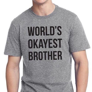 Carelin1188 New เสื้อยืดผ้าฝ้าย 100% พิมพ์ลาย World S Okayest Brother Siblings สําหรับผู้ชาย sale QGAH