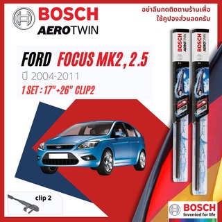 ใบปัดน้ำฝน BOSCH AEROTWIN PLUS คู่หน้า 17+26 Side2 Arm FORD FOCUS mk2, mk2.5 year 2004-2011 ฟอร์ด โฟกัส