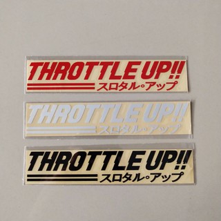 สติกเกอร์ THROTTLE UP คุณภาพดีที่สุด สไตล์ญี่ปุ่น