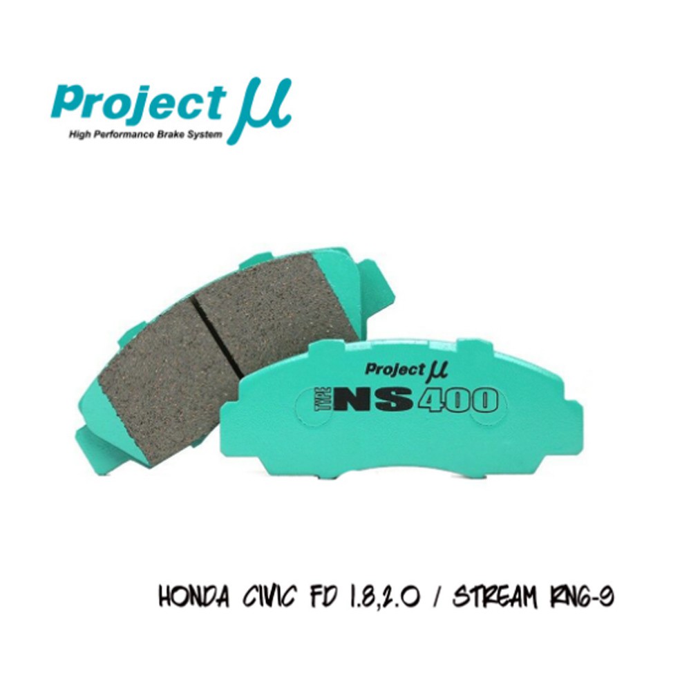 Project Mu Honda Civic FD 1.8,2.0/Stream Rn6-9 ผ้าเบรคหน้า NS400