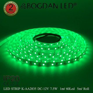 LED STRIP K-AA2835-60-GREEN DC-12V  7.5W/1M IP20 ยี่ห้อBOGDAN LED แอลอีดีไฟเส้นสำหรับตกแต่ง 300LED/5M 37.5W/5M Grade A