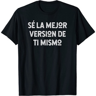 เสื้อยืด พิมพ์ลาย Se La Mejor version De Ti Mismo คุณภาพสูง แฟชั่นยอดนิยม สไตล์เกาหลีS-5XL