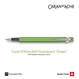 Caran DAche 849 Fluorescent "Green" Fountain Pen - ปากกาหมึกซึมคารันดัช 849 รุ่นนีออนกรีน