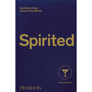 Spirited : Cocktails from around the World