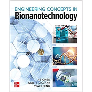 (C221) BIONANOTECHNOLOGY: ENGINEERING CONCEPTS ผู้แต่ง : JIE CHEN 9781260464146