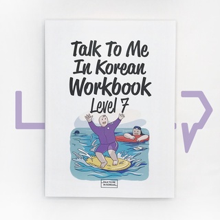 Talk To Me In Korean (TTMIK) Workbook Level 7. Korean Language