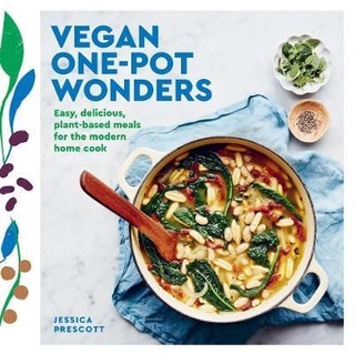 ใหม่พร้อมส่ง VEGAN ONE-POT WONDERS: EASY, DELICIOUS, PLANT-BASED MEALS FOR THE MODERN HOME CO