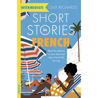 Short Stories in French for Intermediate Learners [Paperback]