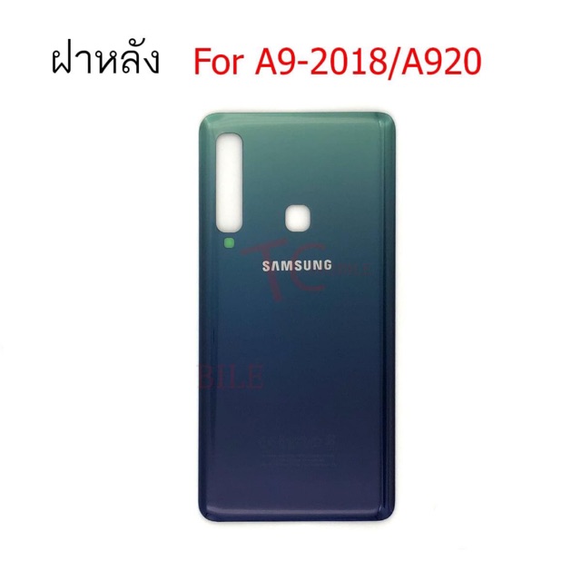 ฝาหลัง Samsung A9 2018/A920 ใหม่ คุณภาพดี ฝาหลังซัมซุงA9 2018 ฝาหลังA920