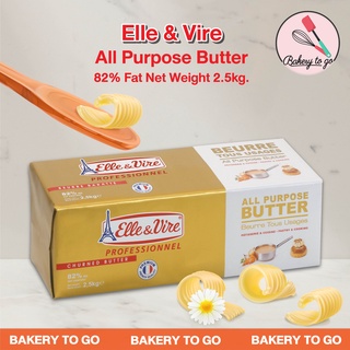 Goods Bakery  Elle &amp; Vire All Purpose Butter เนยจืด ขนาด 2.5 kg. ** จัดส่งโดยรถเย็น **