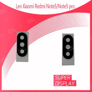 Xiaomi Redmi Note5/Note 5 Pro อะไหล่เลนกล้อง กระจกเลนส์กล้อง กระจกกล้องหลัง Camera Lens (ได้1ชิ้นค่ะ) Super Display