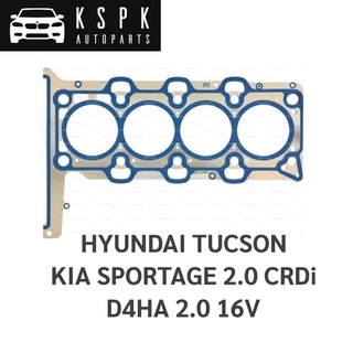 ประเก็นฝาสูบ เกียสปอร์ตเทจ ฮุนได 2.0 KIA SPORTAGE HYUNDAI TUSCON 2.0 CRDi D4HA 2.0 16V