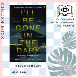 [Querida] หนังสือภาษาอังกฤษ Ill Be Gone in the Dark: The #1 New York Times Bestseller