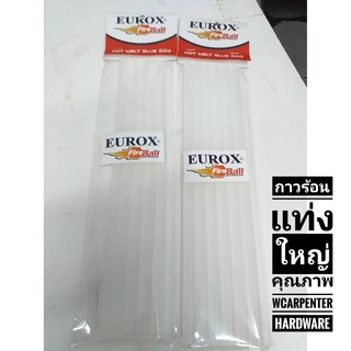 กาวร้อนแบบแท่งใหญ่คุณภาพ ติดได้แน่น ทนนาน EUROX