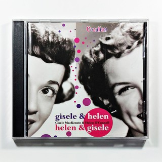 CD เพลง Gisele MacKenzie &amp; Helen O Connell - Gisele &amp; Helen, Helen &amp; Gisele (Vocalion) (แผ่นใหม่)