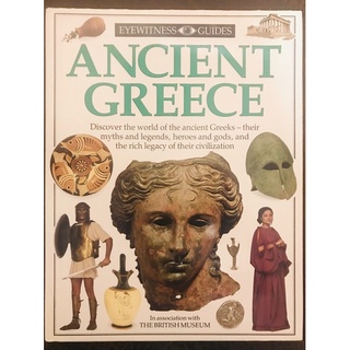 Eyewitness Ancient Greece[หนังสือประวัติศาสตร์ภาษาอังกฤษมือสอง] ปกแข็ง
