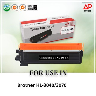 หมึกเทียบเท่า รุ่น BROTHER TN240 BK (สีดำ) ใช้สำหรับ BROTHER HL-3040 3070 HL-3045CN MFC-9125CN MFC-9325CW MFC-912