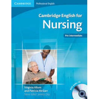 DKTODAY หนังสือ CAMBRIDGE ENGLISH FOR NURSING PRE-INTER: STUDENT’S BOOK WITH CD