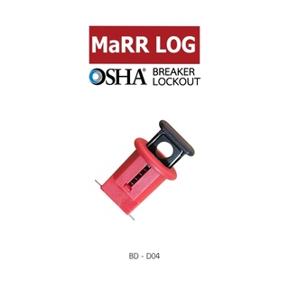 ล็อคเครื่องคุมกระแสไฟฟ้า Miniature Circuit Breaker Lockout BD-D04 ( MaRR LOG )