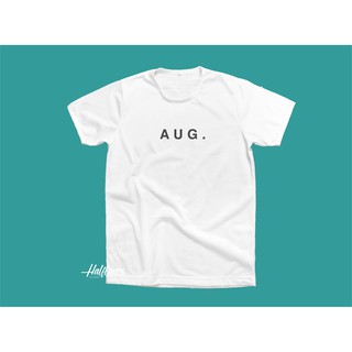 เสื้อยืดสกรีนลาย AUG. August