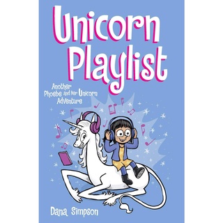 สั่งเลย หนังสือมือ1! PHOEBE AND HER UNICORN 14: UNICORN PLAYLIST