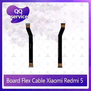 Board Flex Cable Xiaomi Redmi 5 อะไหล่สายแพรต่อบอร์ด Board Flex Cable (ได้1ชิ้นค่ะ) อะไหล่มือถือ คุณภาพดี QQ service