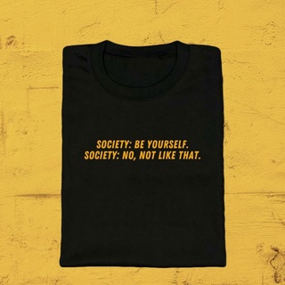 เสื้อเด็กหญิง Ash clutz ✓SOCIETY: เป็นตัวของตัวเอง สังคม: ไม่ไม่ใช่แบบนั้น | แถลงการณ์|ของเชิร์ต :SI