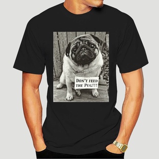 เสื้อยืดผ้าฝ้ายพิมพ์ลายขายดี เสื้อยืด พิมพ์ลาย DonT Feed The Pug 1440 Humorous Dog น่ารัก สําหรับผู้ชาย และผู้หญิง 3334