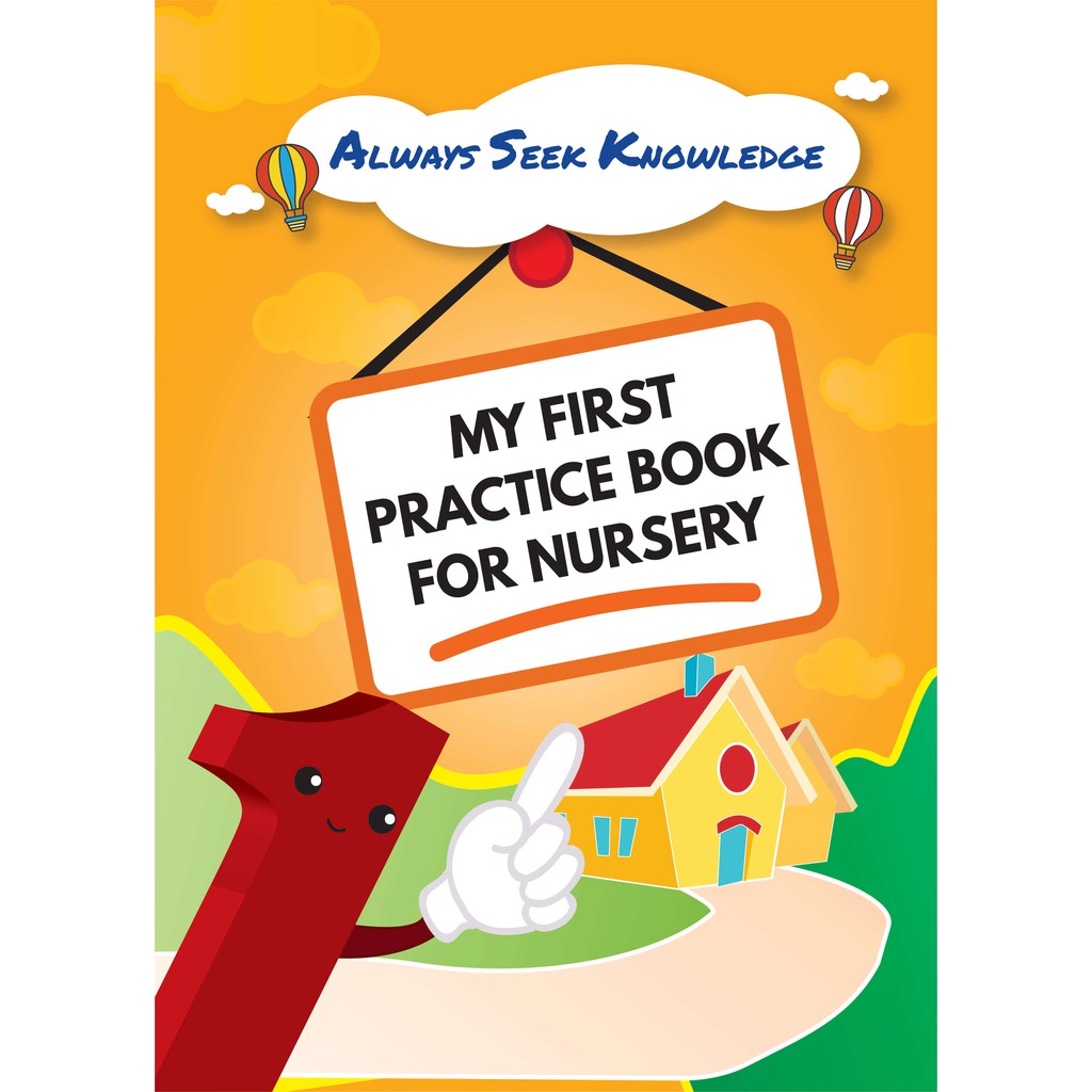 Always Seek Knowledge: My First Practice Book for Nursery Nursery children books Enrichment books