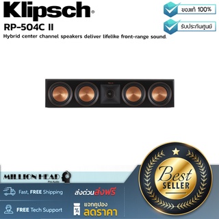 Klipsch : RP-504C II by Millionhead (ลำโพงช่องสัญญาณกลางแบบไฮบริดให้เสียงแถวหน้าเหมือนจริง)