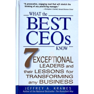(สภาพดี) What the Best CEOs Know: 7 Exceptional Leaders and Their Lessons for Transforming Any Business