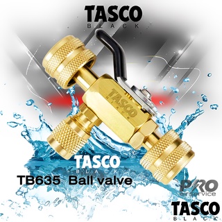 Tasco Black TB635 1/4″ บอลวาล์ว connector with ball valve เกลียว 1/4″ ทั้งสองฝั่ง