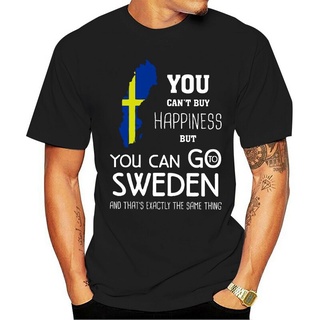 เสื้อยืดคอกลม พิมพ์ลาย You Cant Buy Happiness But You Can Go Sweden And Thats Exactly The Same Thing 100% สําหรับผู้ชาย ผู้หญิง