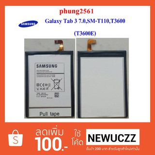 แบตเตอรี่ Samsung Galaxy Tab 3 7.0,SM-T110,T3600 (T3600E ) Or.