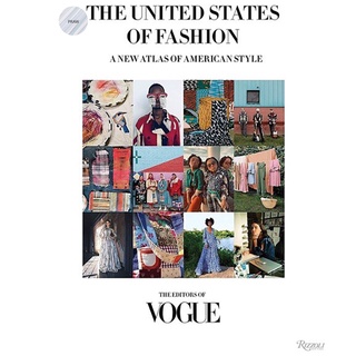 UNITED STATES OF FASHION, THE: A NEW ATLAS OF AMERICAN STYLE