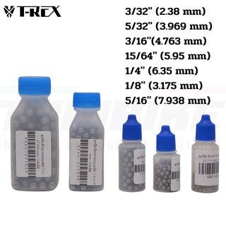 ลูกปืนจักรยานแบบเม็ด (1ขวด 144เม็ด) T-REX 3/32 (2.38 mm) 5/32 (3.969 mm) 3/16(4.763 mm) 15/64 (5.95 mm) 1/4 (6.35 mm)