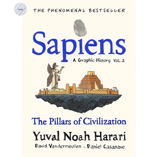 SAPIENS: A GRAPHIC HISTORY, VOLUME 2: THE PILLARS OF CIVILIZATION